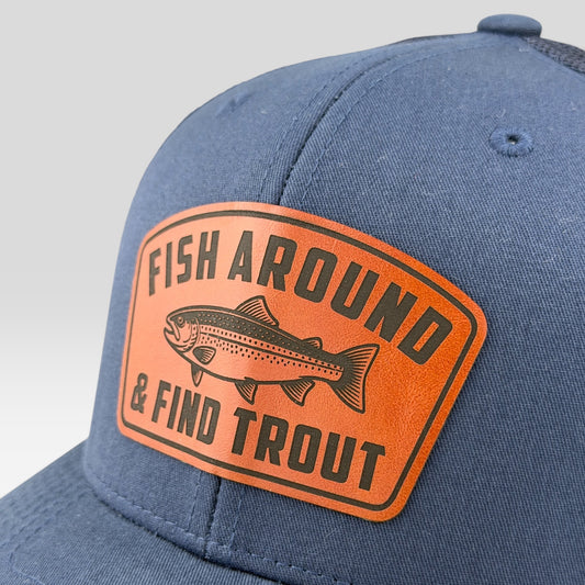 Fish Around and Find Trout Trucker Hat, Funny Fishing Gift